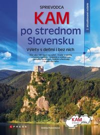 Kam po strednom Slovensku-Výlety s deťmi i bez nich