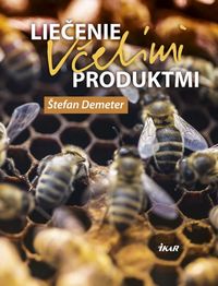 Liečenie včelími produktmi