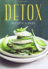 Detox- Recepty a rady