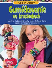 Gumičkovanie na krosienkach