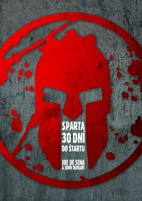 Sparta – 30 dní do štartu