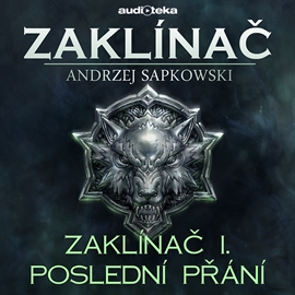 Zaklínač I. Poslední přání - komplet